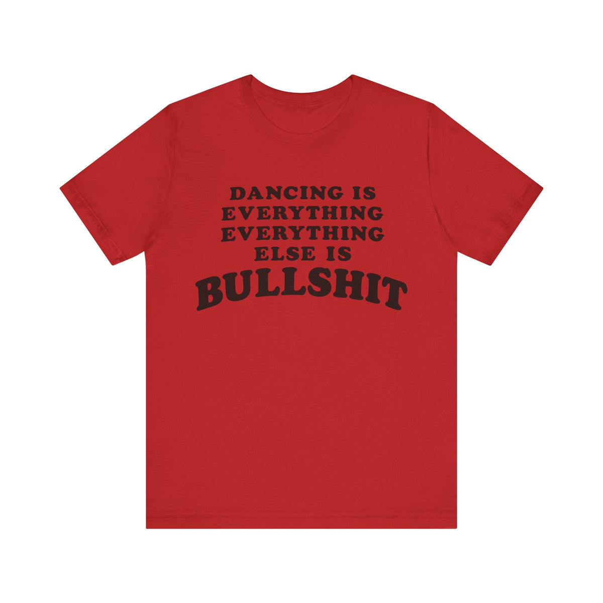 T-Shirt Dancing Is Everything | Camisola Vermelha Statement Vintage