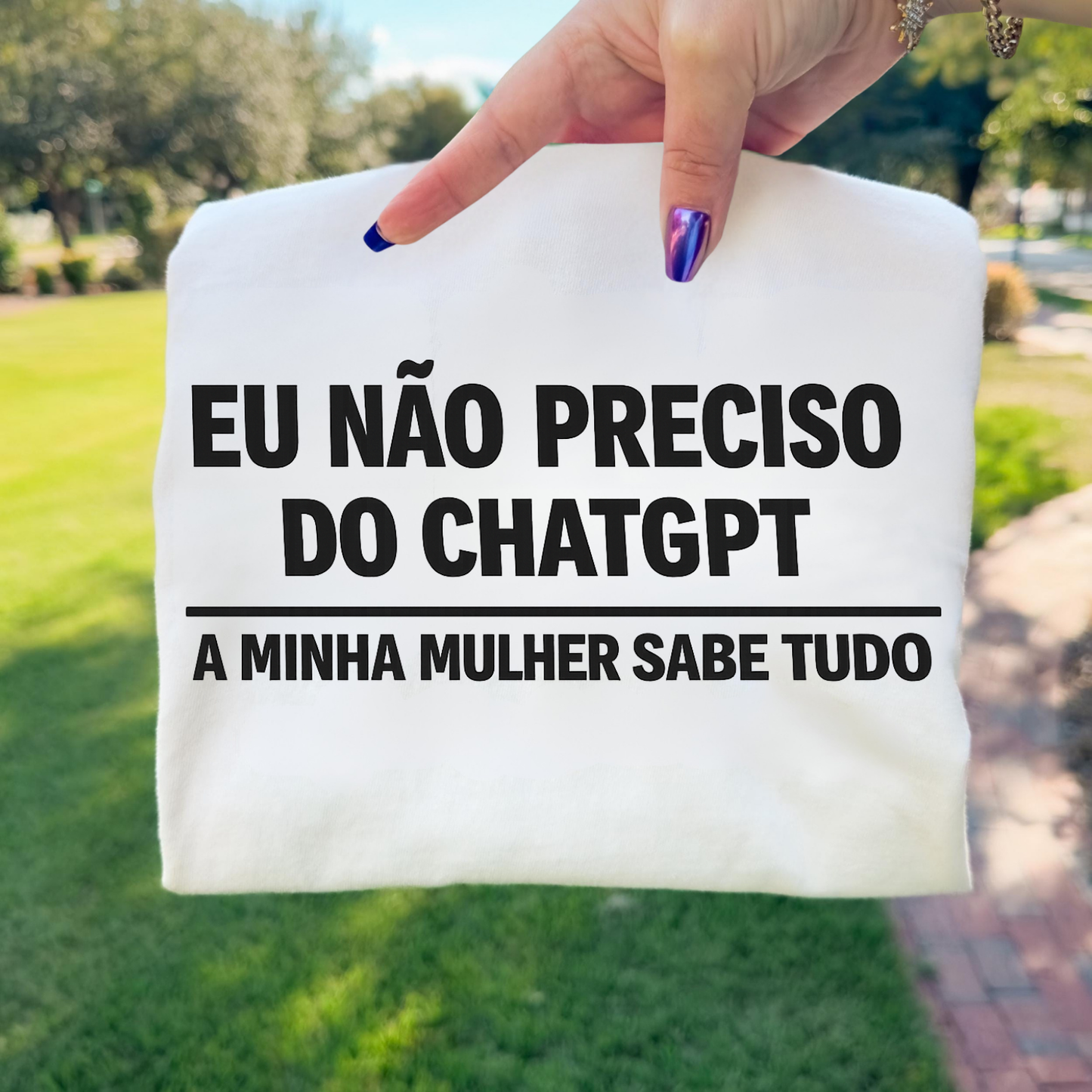 T-Shirt Divertida “Eu Não Preciso do Chat, A Minha Mulher Sabe Tudo” – Presente Engraçado para Homem
