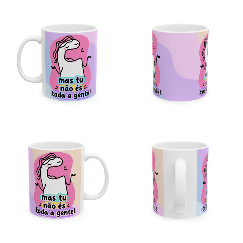 Caneca Mãe Portuguesa – "Mas Tu Não És Toda a Gente!" | Prenda Divertida